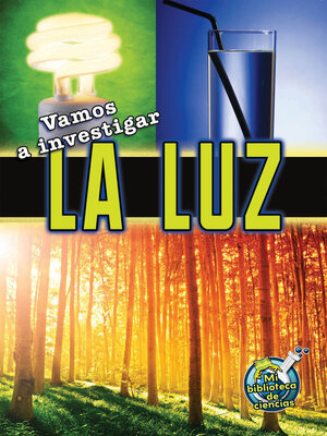 cover image of Vamos a investigar la luz (Let's Investigate Light)